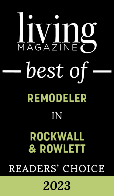 Best Remodeler in Rockwall & Rowlett